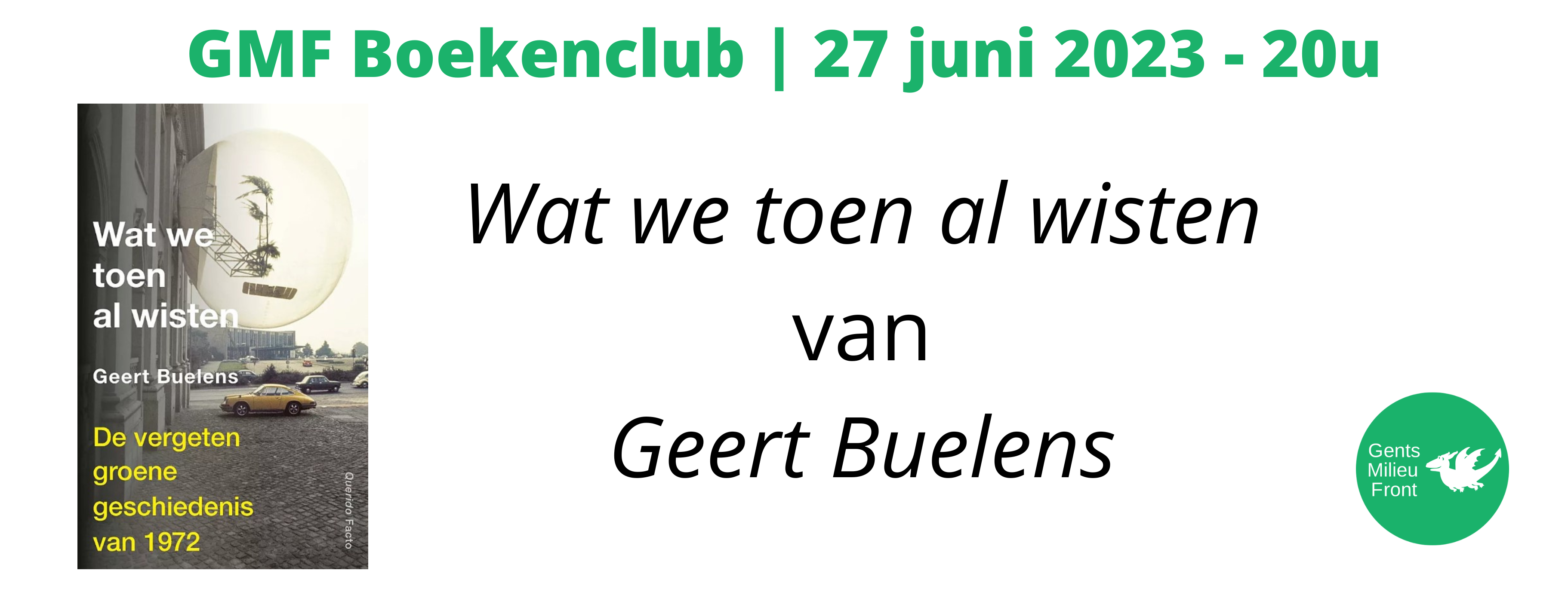 GMF Boekenclub Bespreekt: Wat We Toen Al Wisten Van Geert Buelens ...